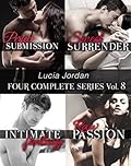 Lucia Jordan's Four Series Collection: Perfect Submission, Sweet Surrender, Intimate Fantasy, Raw Passion