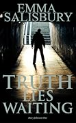 Truth Lies Waiting