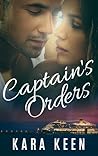 Captain's Orders by Kara Keen