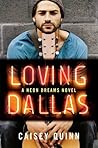 Loving Dallas by Caisey Quinn