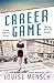 Career Game by Louise Mensch