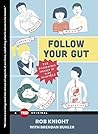 Follow Your Gut: ...