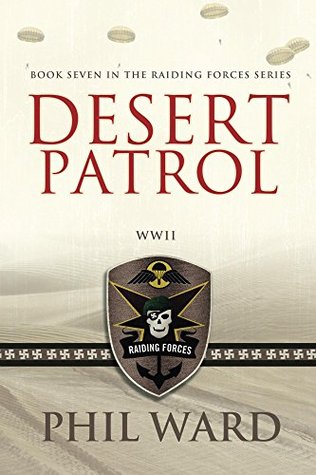 Desert Patrol (Raiding Forces, #7)