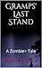 Gramps' Last Stand