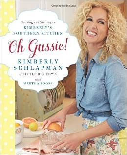 Oh Gussie!: Cooking and Visiting in Kimberly's Southern Kitchen – A Little Big Town Star's Beloved Appalachian and Georgia Recipes