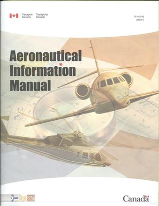 Aeronautical information manual: TC AIM (TP 14371E)
