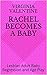 Rachel Becomes a Baby by Virginia Valentine