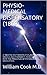 PHYSIO-MEDICAL DISPENSATORY (1869): A TREATISE ON THERAPEUTICS, MATERIA MEDICA, AND PHARMACY, IN ACCORDANCE WITH THE PRINCIPLES OF PHYSIOLOGICAL MEDICATION.