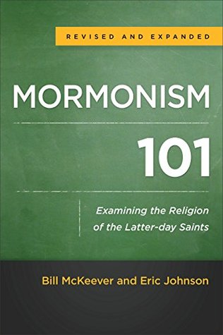 Mormonism 101: Examining the Religion of the Latter-day Saints (Kindle Edition)