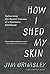 How I Shed My Skin: Unlearning the Racist Lessons of a Southern Childhood