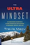 Book cover for The Ultra Mindset: An Endurance Champion's 8 Core Principles for Success in Business, Sports, and Life
