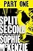 Split Second - Part 1