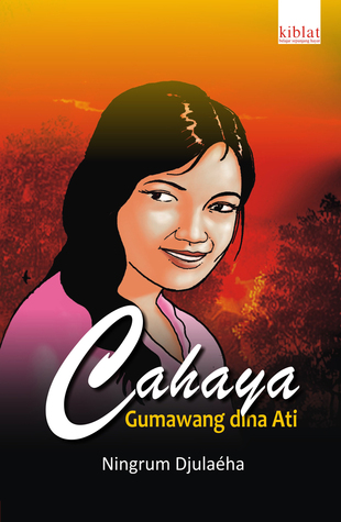 Cahaya Gumawang dina Ati (Paperback)