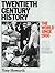 Twentieth Century History: The World Since 1900