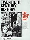 Twentieth Century History: The World Since 1900