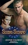 Seizing Scorpio (The Zodiac Series Book 2)