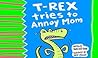 T-Rex tries to annoy Mom