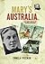 Mary's Australia: How Mary Mackillop Changed Australia