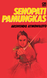 Senopati Pamungkas by Arswendo Atmowiloto