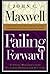 Failing Forward:Turning Mistakes Into Stepping Stones For Success
