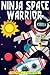 Ninja Space Warrior