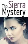 The Sierra Mystery The Sierra Mystery