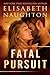 Fatal Pursuit (Aegis, #3)