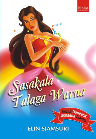 Sasakala Talaga Warna Dongeng Aki Guru 2 By Elin Sjamsuri