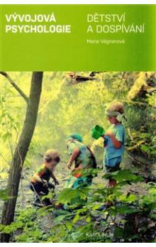 Vývojová psychologie. Dětství a dospívání (Hardcover)