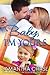 Baby, I'm Yours (Life, Love and Babies, #2)