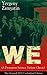 We (A Dystopian Science Fiction Classic) - The Original 1924 Unabridged Edition