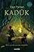 Kadük by Yiğit Turhan