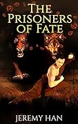 The Prisoners of Fate: Sequel to The Emperor's Prey