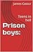 Prison boys by Castor