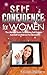 Self Confidence For Women: The Ultimate Guide To Building Self Esteem And Self Confidence For Women (Self Confidence, Self Confidence Books, Self Confidence For Women, Self Esteem)