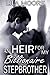 An Heir For My Billionaire Stepbrother (Taboo BBW Erotic Romance)