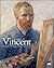 La scelta di Vincent. Il museo immaginario di Van Gogh.