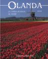 Olanda. La terra rubata al mare