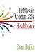 Riddles in Accountable Healthcare: A Primer to develop analytic intuition for medical homes and population health
