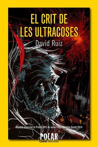 El crit de les ultracoses (Paperback)