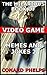 The Hilarious Book Of Video Game Memes And Jokes 2