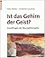 Ist das Gehirn der Geist?: Grundfragen der Neurophilosophie (German Edition)