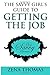 The Savvy Girl's Guide To Getting The Job