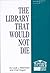 The Library That Would Not Die: The Turbulent History of the Reading Public Library