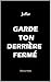 " Garde ton derrière fermé ! " by Jaffar