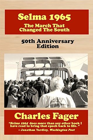 Selma 1965: The March That Changed the South (Kindle Edition)