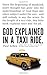 God Explained in a Taxi Ride by Paul Arden