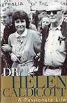 A passionate life by Helen Caldicott
