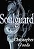 Soulguard by Christopher  Woods