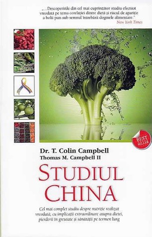 Studiul China: Cel Mai Complet Studiu Despre Nutriție Realizat Vreodată, cu Implicații Extraordinare Asupra Dietei, Pierderii în Greutate și Sănătății pe Termen Lung